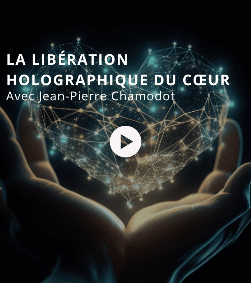 Les clés d’Annabelle : « La libération holographique du cœur » avec Jean-Pierre Chamodot