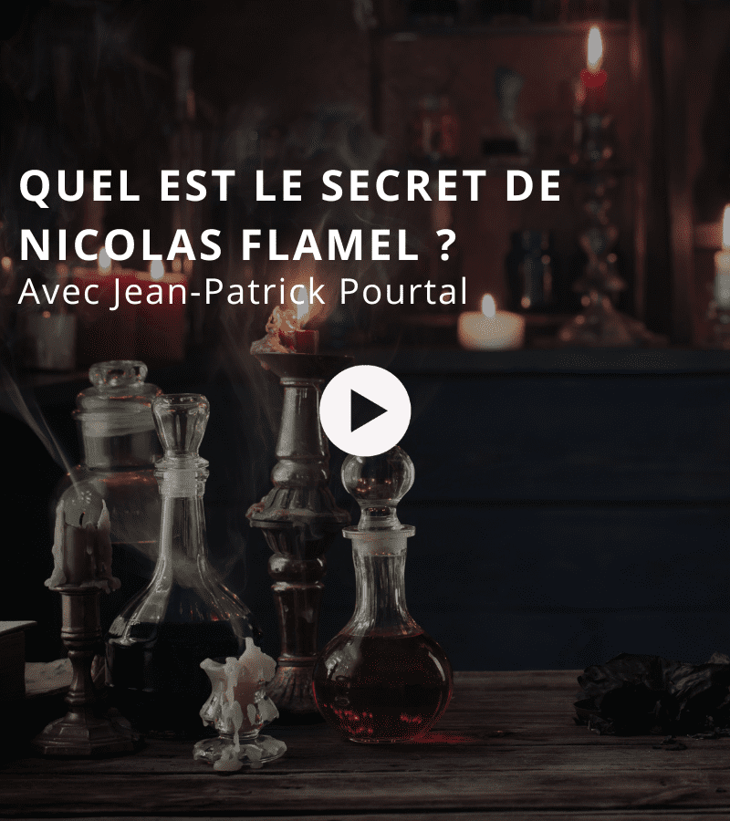 Quel est le secret de Nicolas Flamel ? Avec Jean-Patrick Pourtal