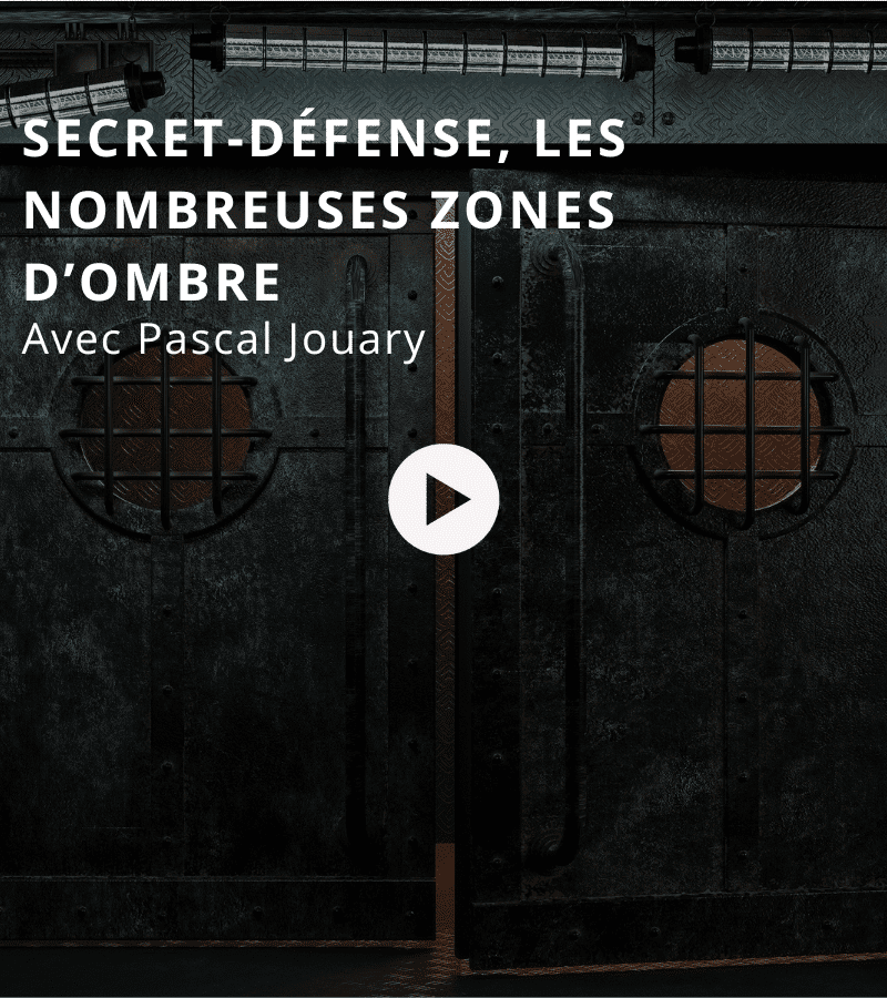 Secret-défense, les nombreuses zones d’ombre avec Pascal Jouary par Mathias Leboeuf