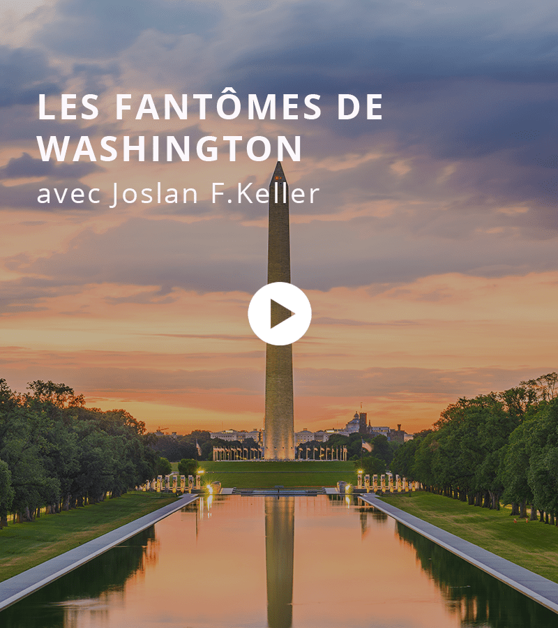 Les fantômes de Washington avec Joslan F.Keller