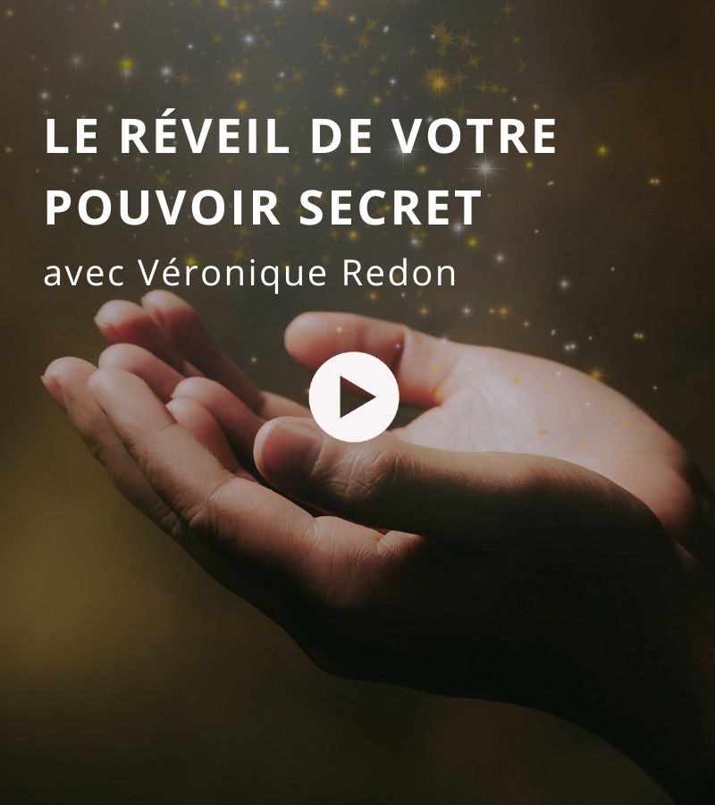 Le réveil de votre pouvoir secret avec Véronique Redon