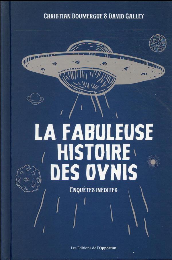 la fabuleuse histoire des ovnis