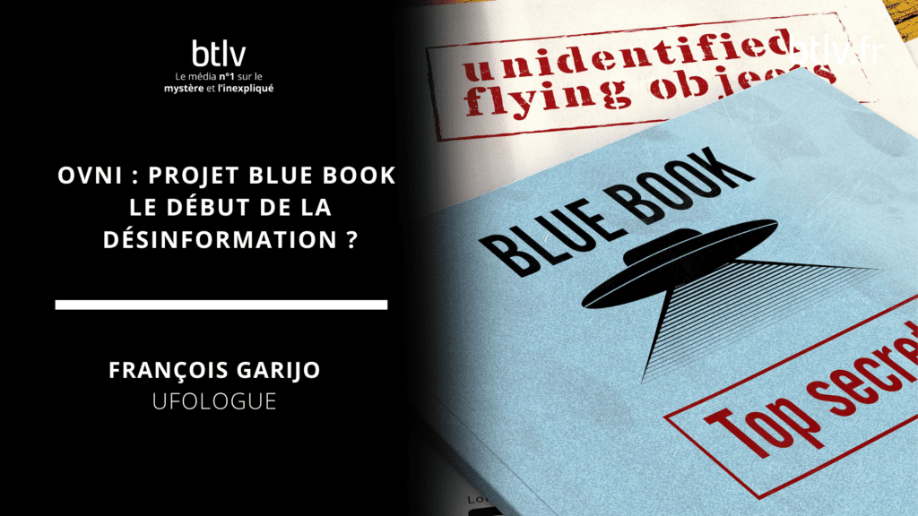 Ovni : projet Blue Book le début de la désinformation ? Avec François