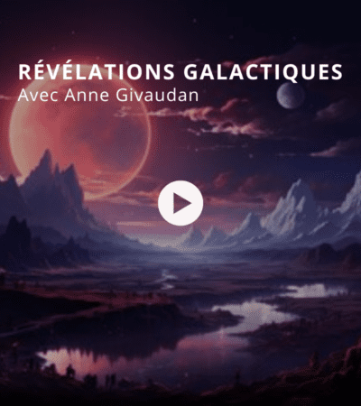 Révélations galactiques avec Anne Givaudan
