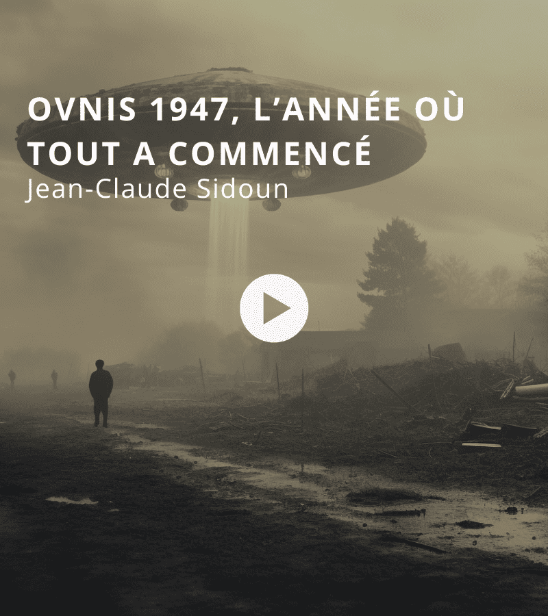 Ovnis 1947, l’année où tout a commencé avec Jean-Claude Sidoun