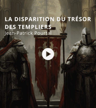 La disparition du trésor des Templiers avec Jean-Patrick Pourtal