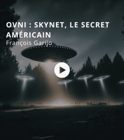 Ovni : Skynet, le secret américain avec François Garijo