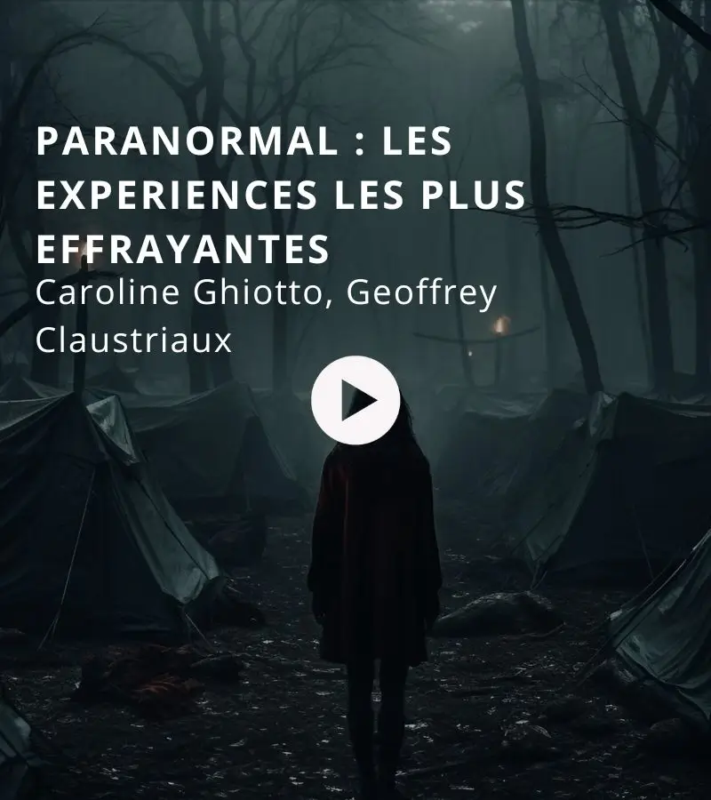 Paranormal : Les expériences les plus effrayantes avec Caroline Ghiotto et Geoffrey Claustriaux