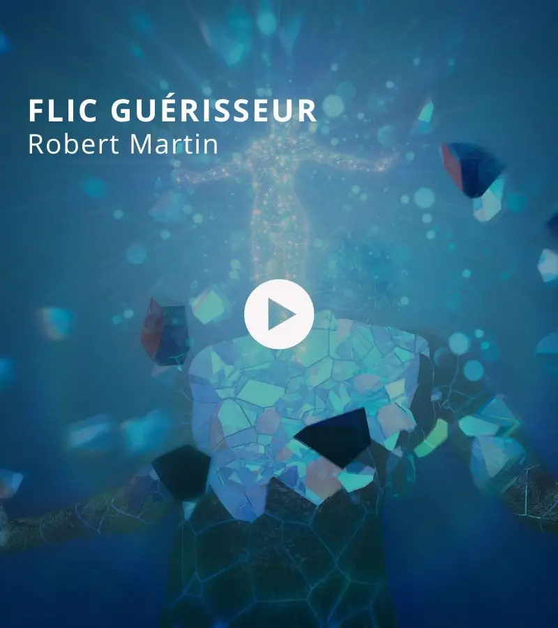 Flic guérisseur avec Robert Martin
