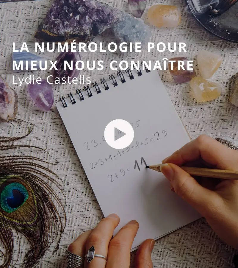 La numérologie pour mieux nous connaître avec Lydie Castells
