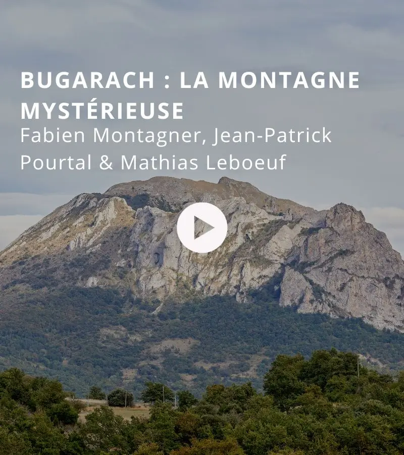 Bugarach : la montagne mystérieuse avec Fabien Montagner, Jean-Patrick Pourtal, Mathias Leboeuf