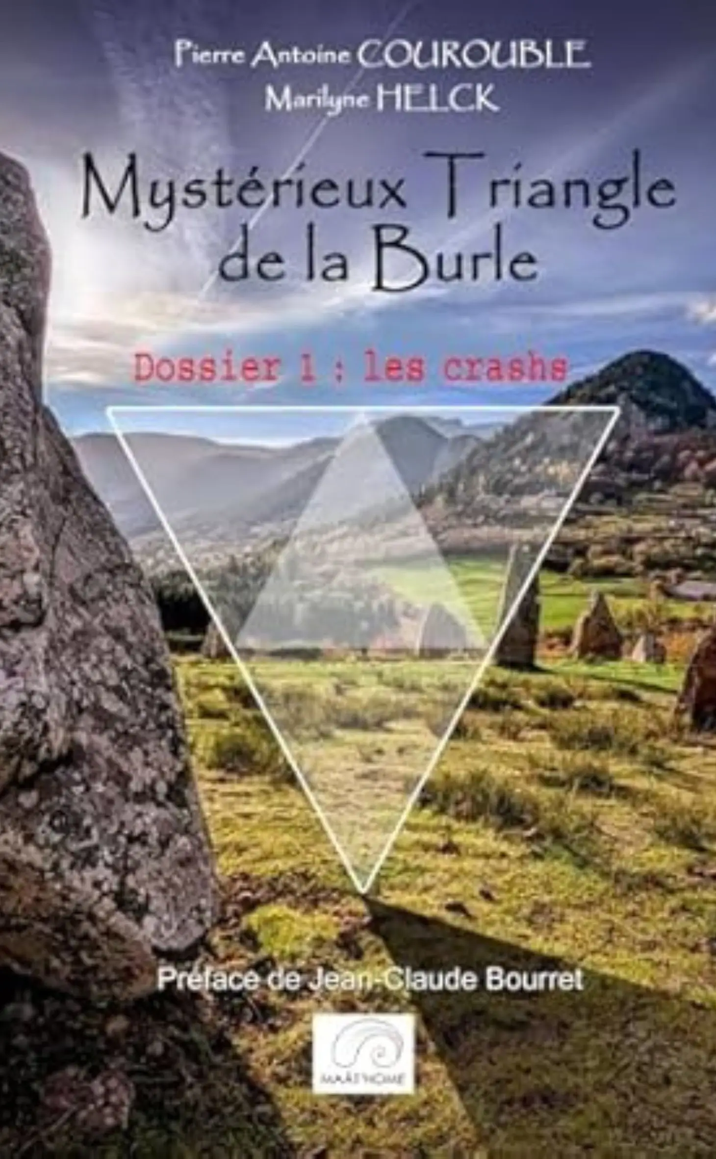 Le mystérieux Triangle de la Burle avec Pierre-Antoine Courouble & Marilyne Helck